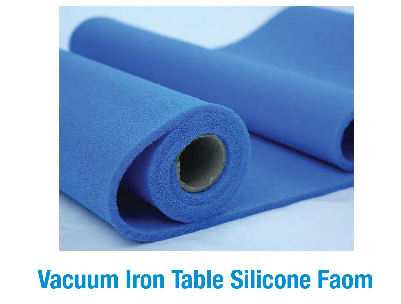 Vacuum Iron Table Silicone Foam